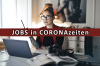 Jobs in Coronazeiten